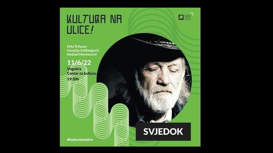 Narodno pozorište Sarajevo - “Kultura na ulice”: “Svjedok” Mikija Trifunova